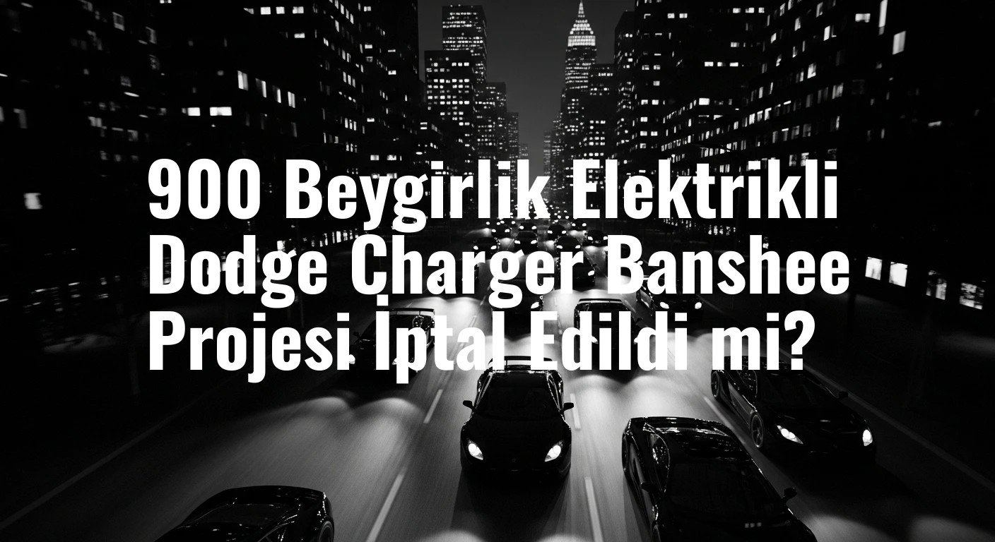 900 Beygirlik Elektrikli Dodge Charger Banshee Projesi İptal Edildi mi?