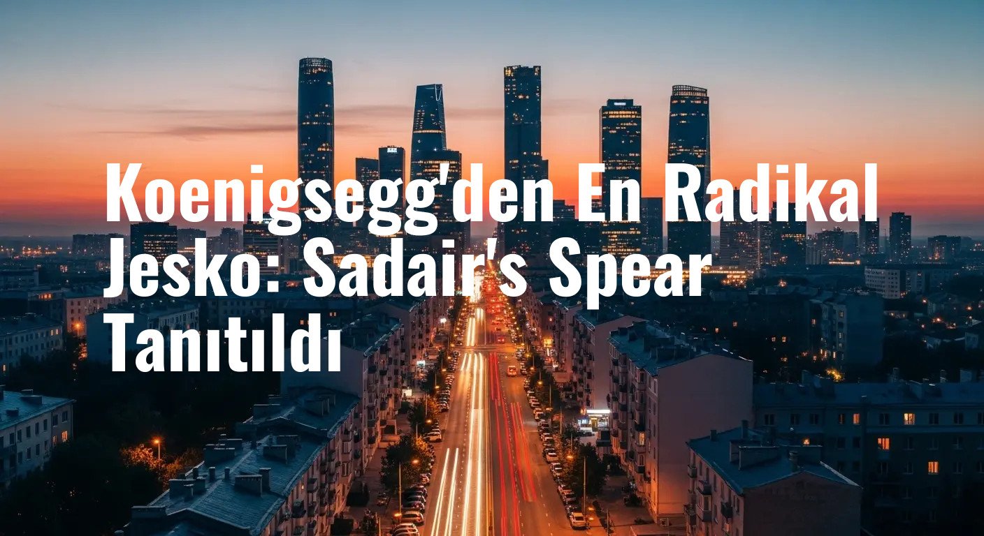 Koenigsegg'den En Radikal Jesko: Sadair's Spear Tanıtıldı