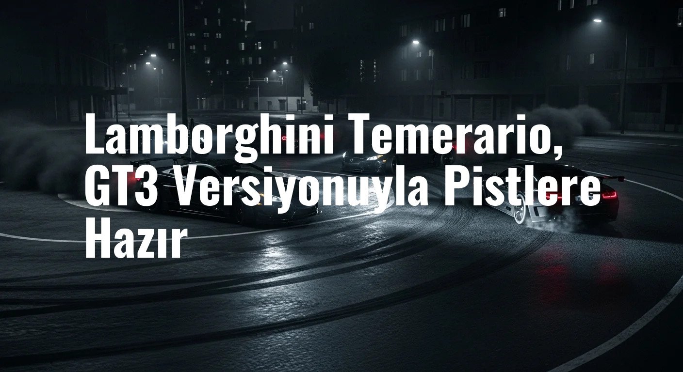 Lamborghini Temerario, GT3 Versiyonuyla Pistlere Hazır