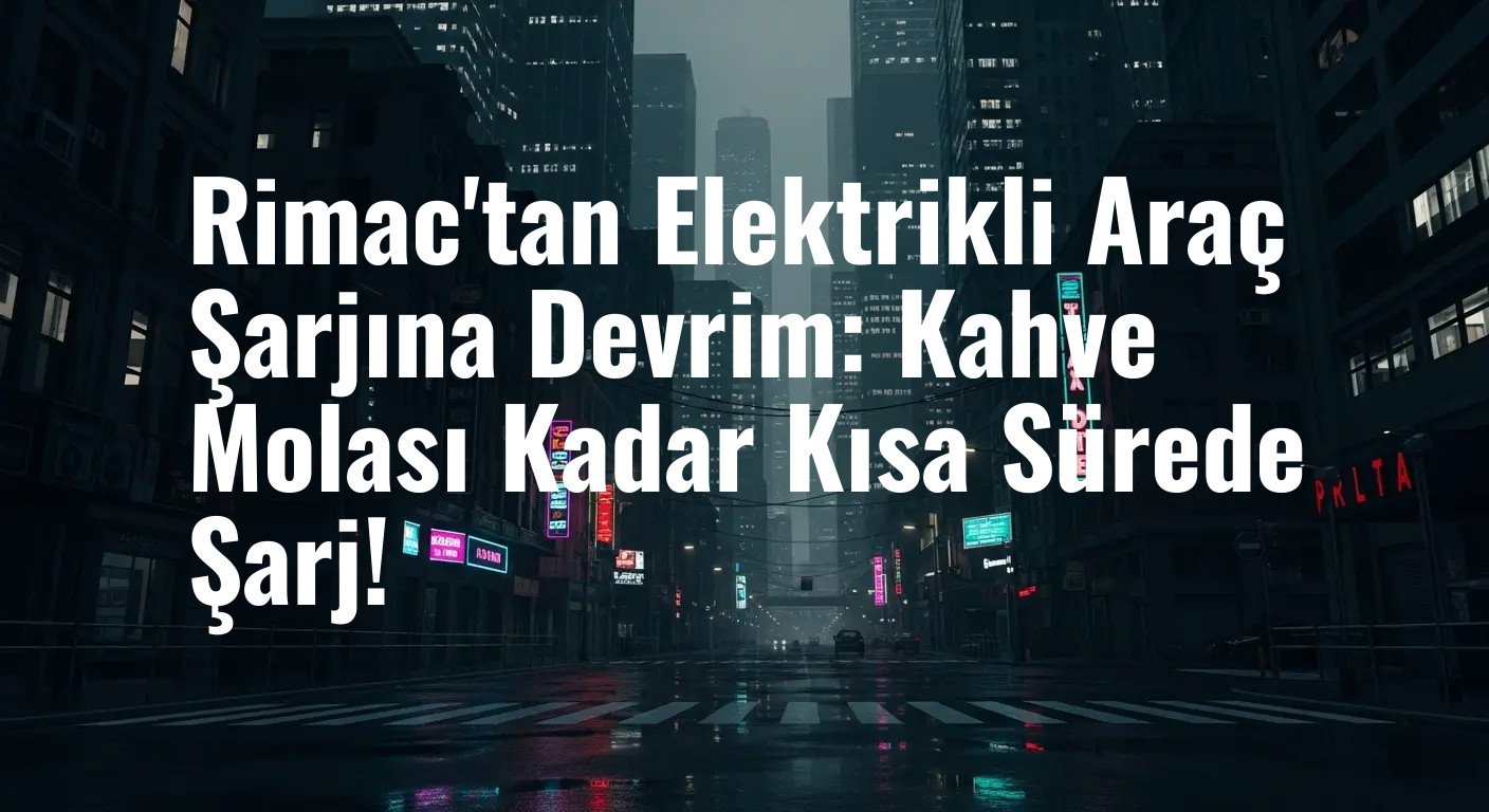 Rimac'ın Çığır Açan Katı Hal Bataryası Elektrikli Araç Şarj Süresini Tarihe Karıştırıyor