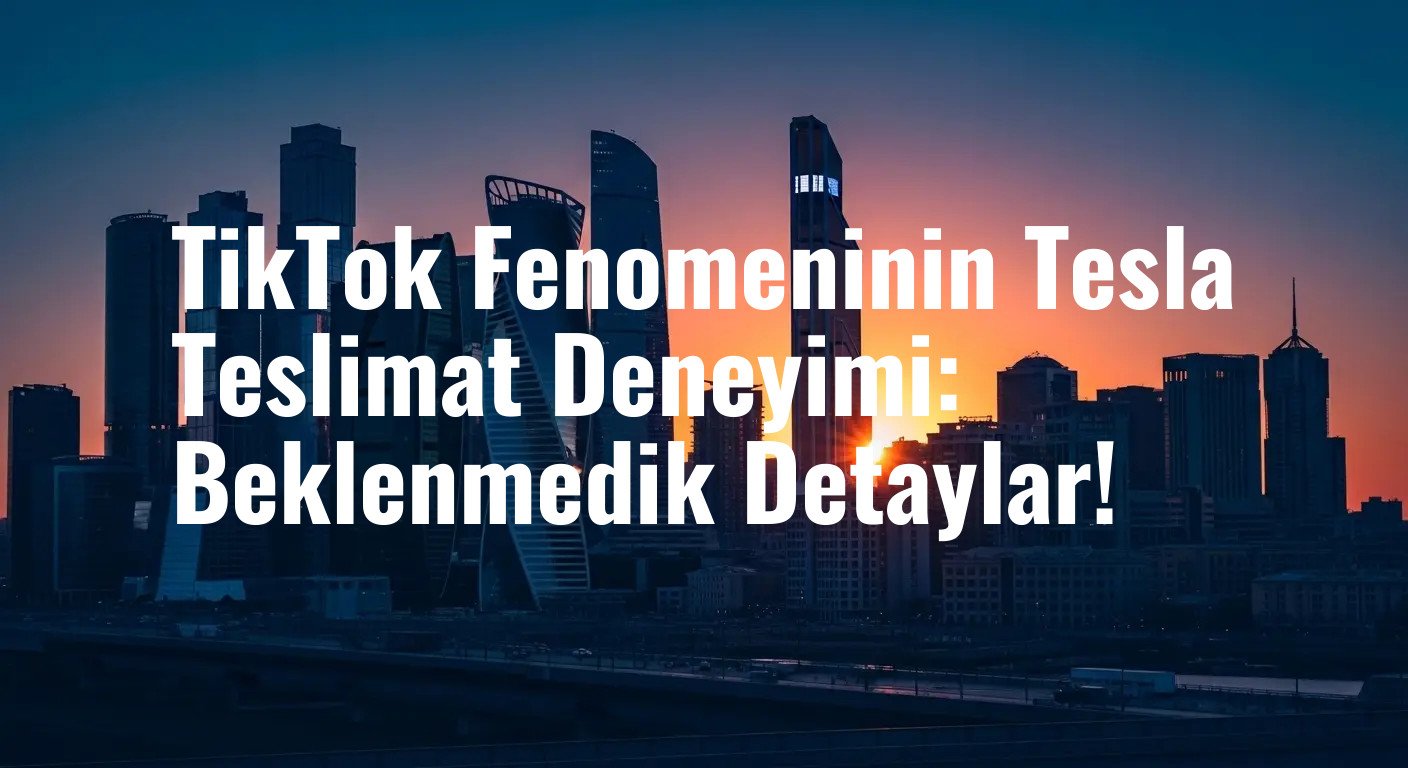 Bir TikTok Fenomeninin 2023 Tesla Model 3 Teslim Alma Macerası: Işık Gösterileri ve Heyecan Dolu Anlar