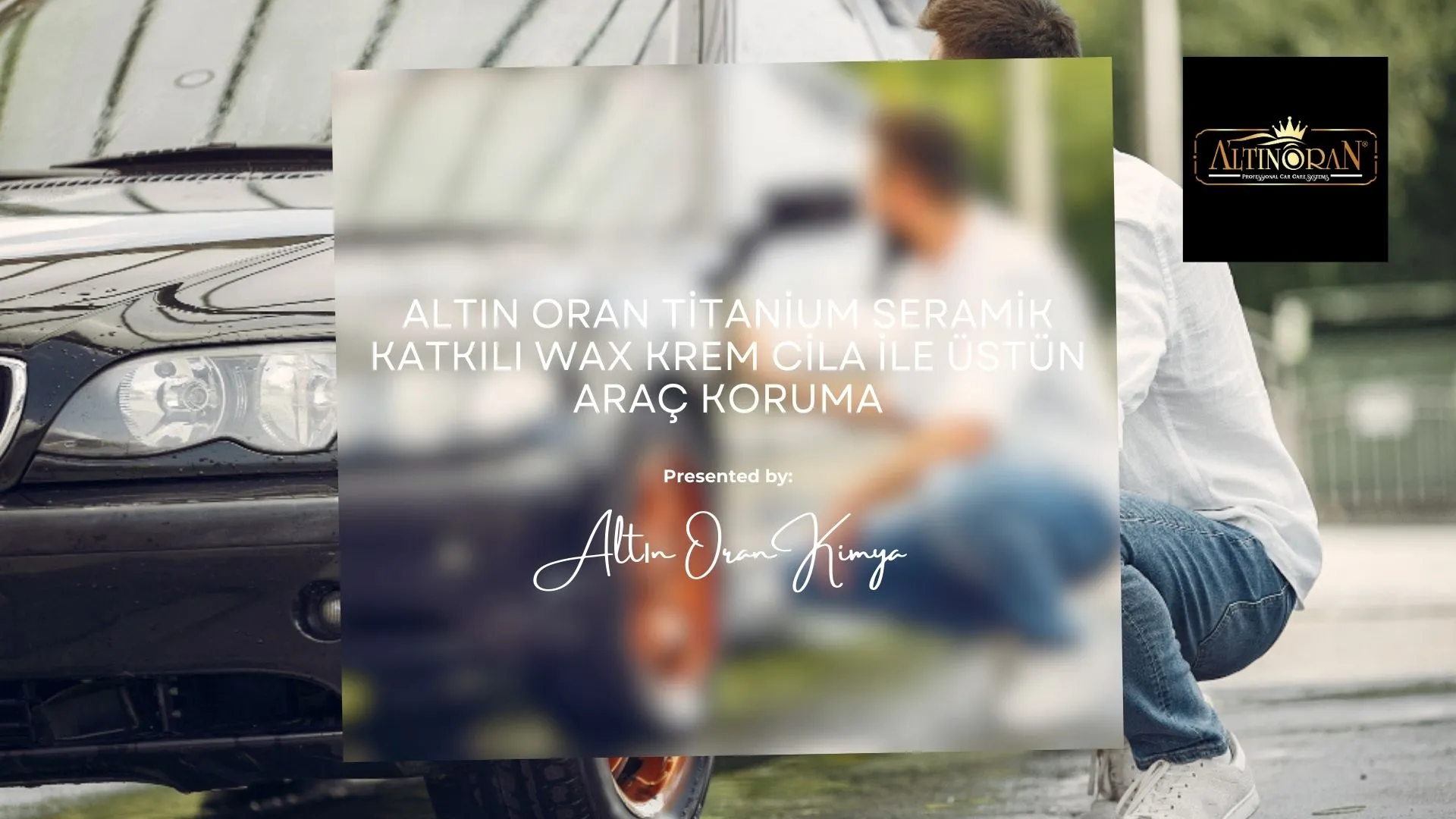 Altın Oran Titanium Seramik Katkılı Wax Krem Cila ile Üstün Araç Koruma