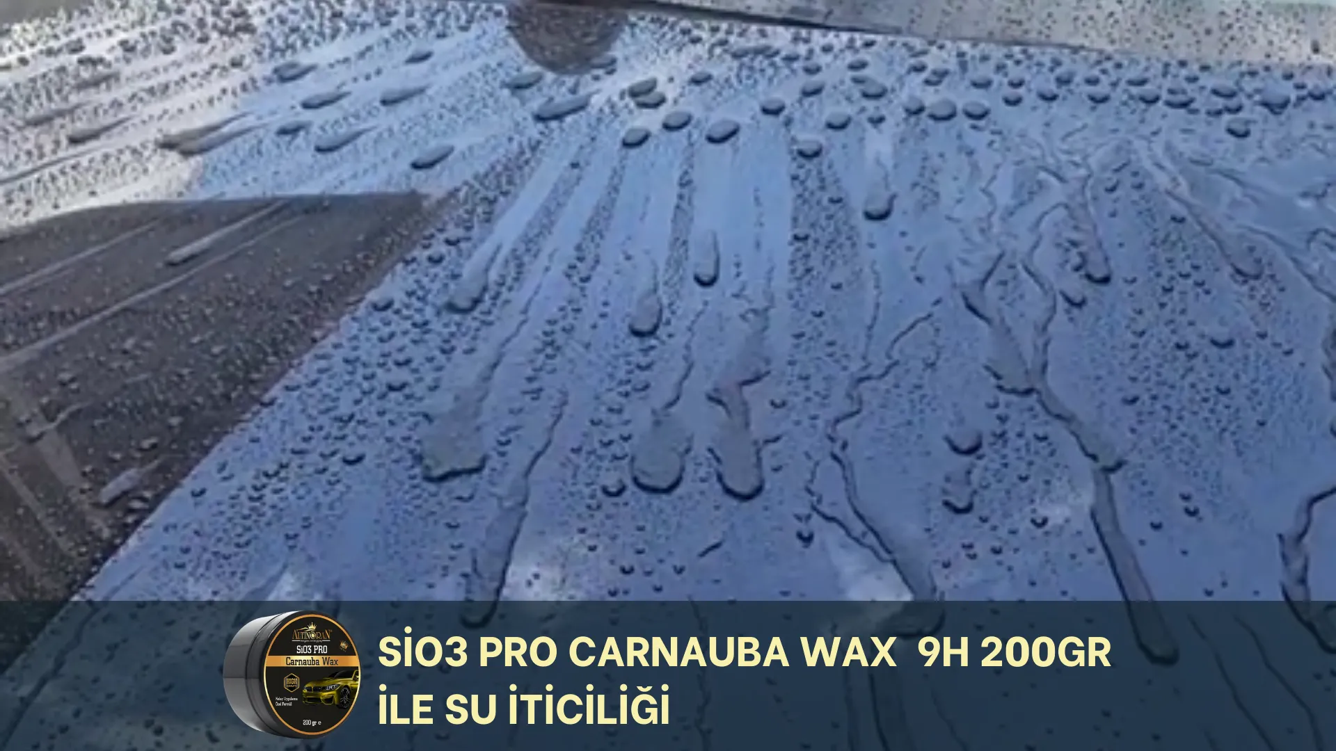 SiO3 Pro Carnauba Wax 9H 200GR ile Su İticiliği Uygulaması Sonrası Araba Yüzeyindeki Su Damlası Oluşumu