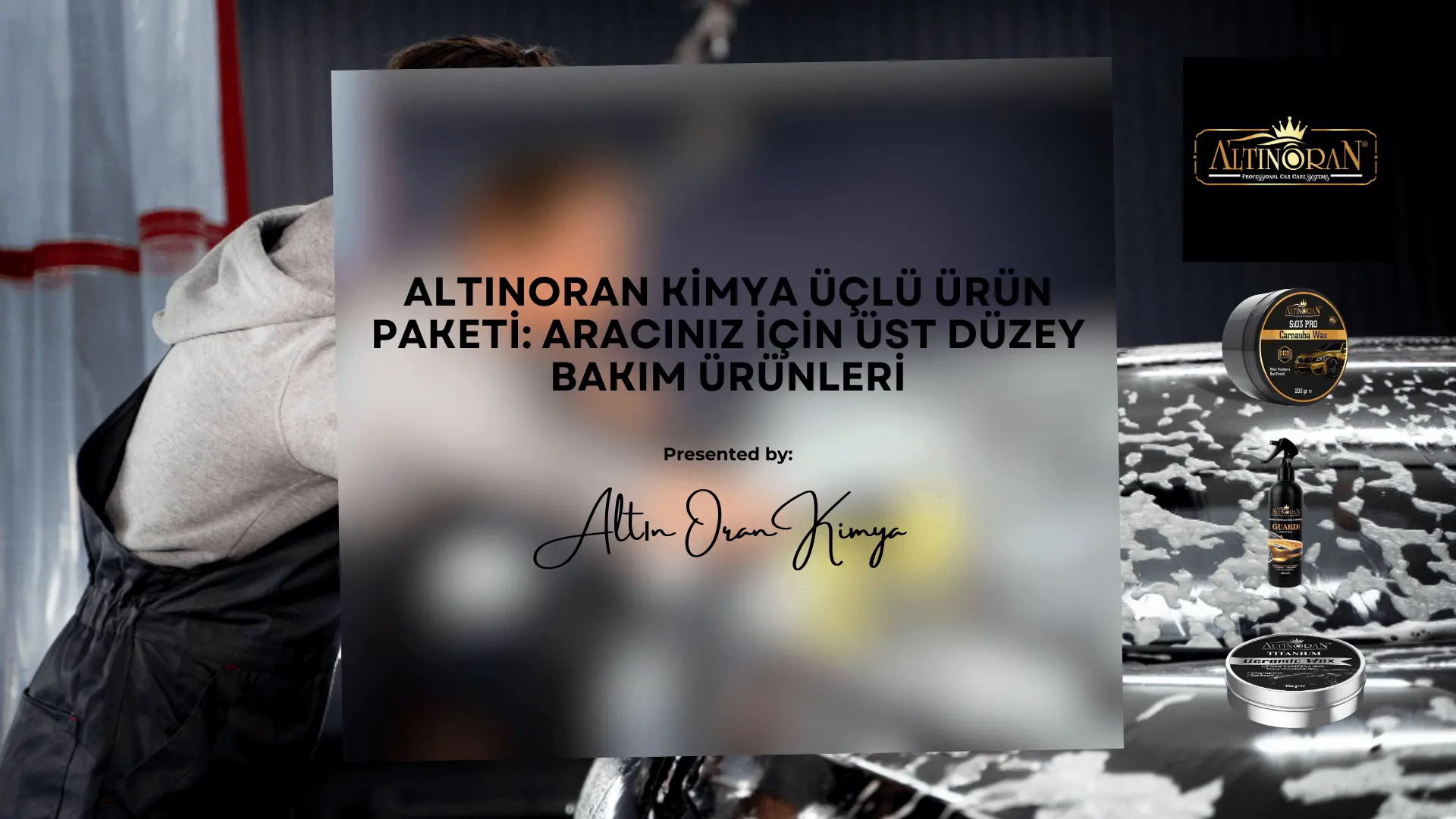 Altınoran Kimya Üçlü Ürün Paketi: Aracınız İçin Üst Düzey Bakım Ürünleri